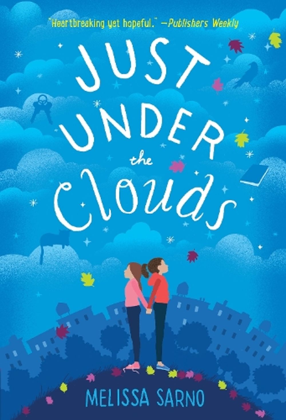 Just Under the Clouds by Melissa Sarno - ISBN: 9781524720117