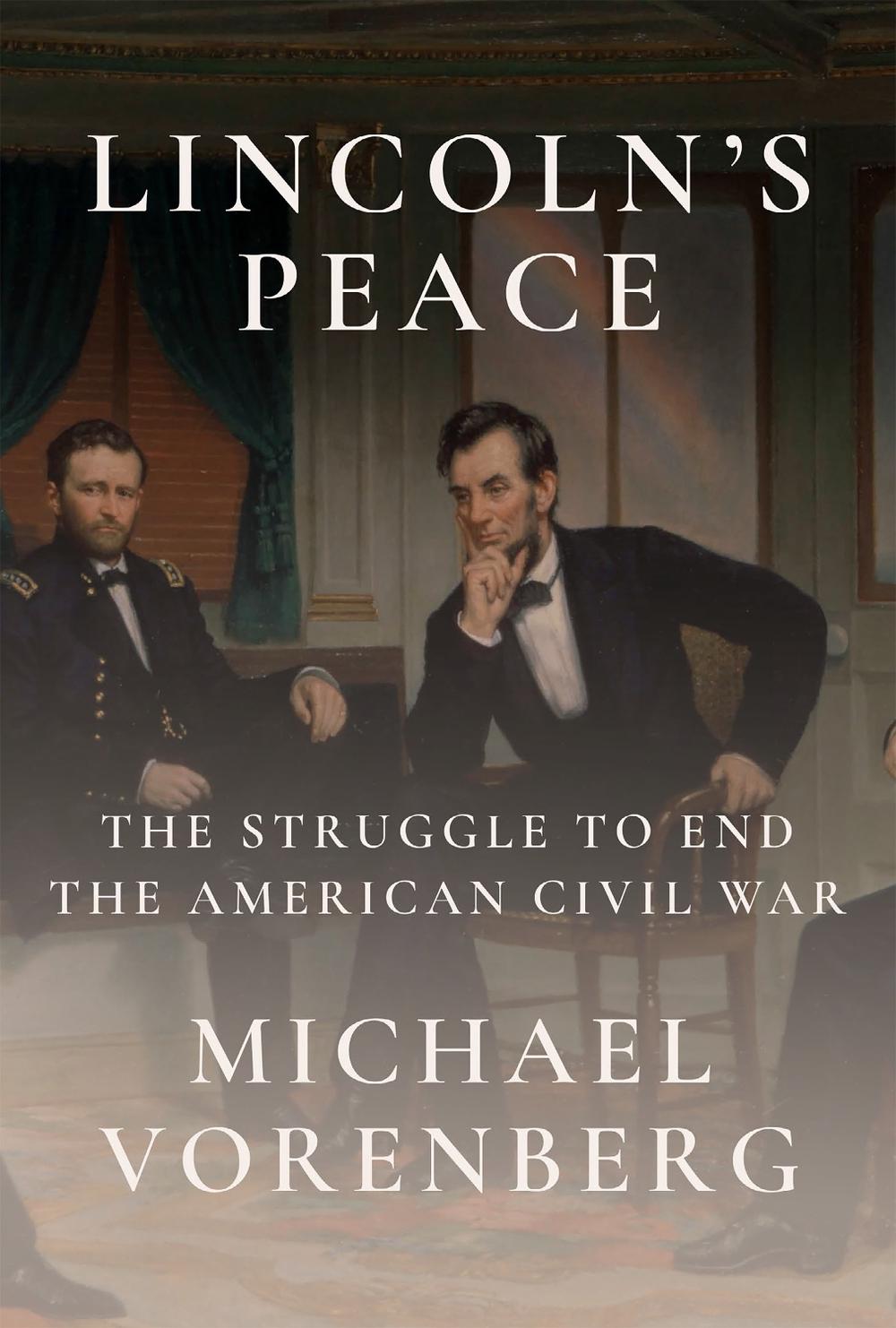 Lincoln's Peace by Michael Vorenberg - ISBN: 9781524733179