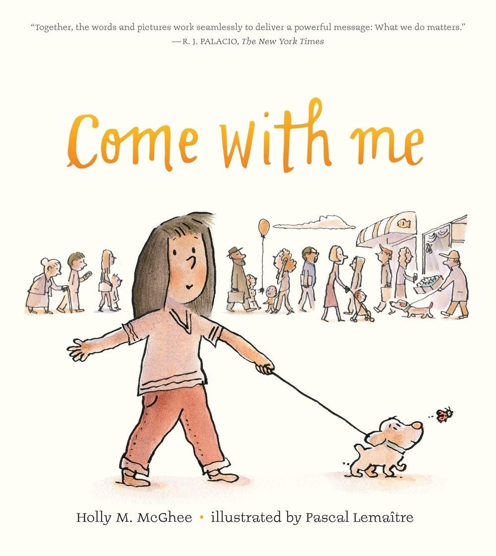Come With Me by Holly M. McGhee - ISBN: 9781524739058