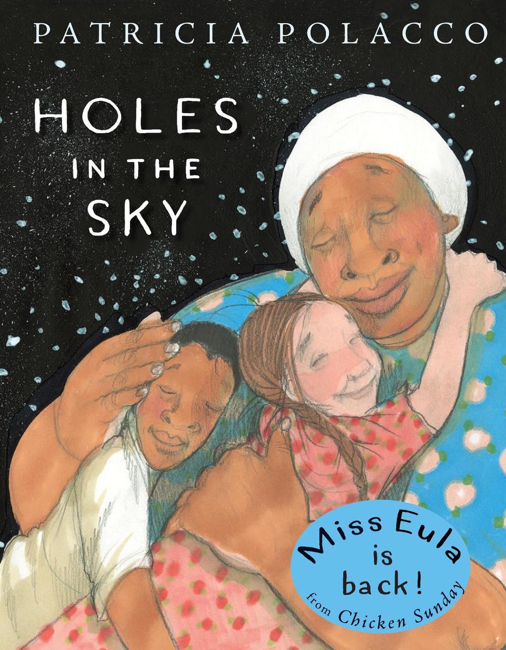 Holes in the Sky by Patricia Polacco - ISBN: 9781524739485