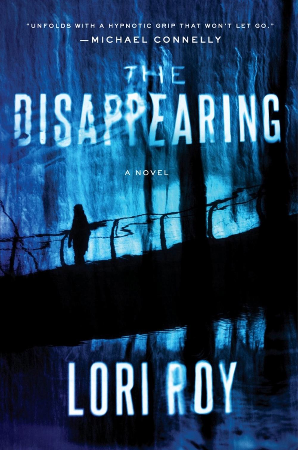 The Disappearing by Lori Roy - ISBN: 9781524741945