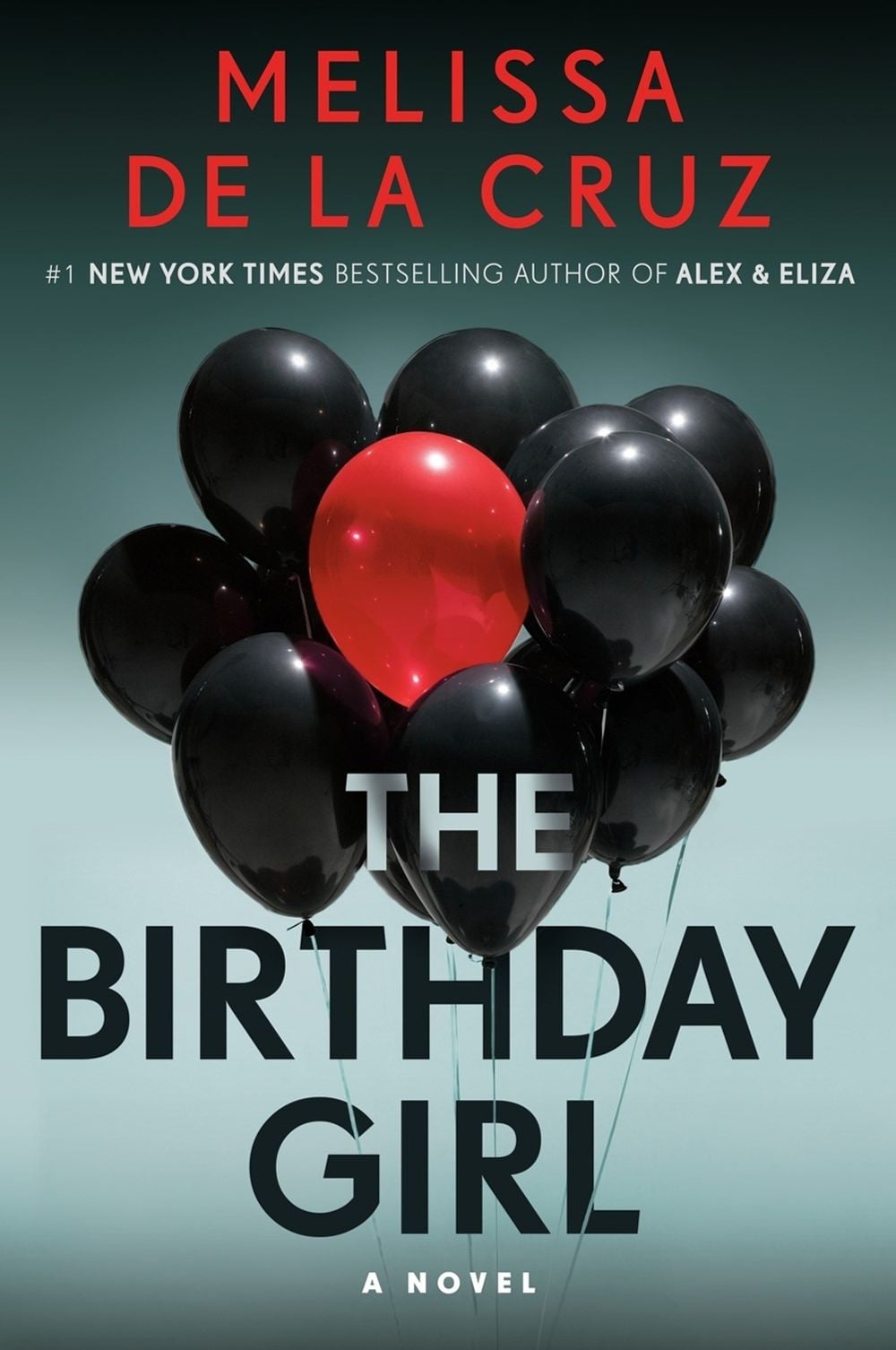 The Birthday Girl by Melissa De La Cruz - ISBN: 9781524743789