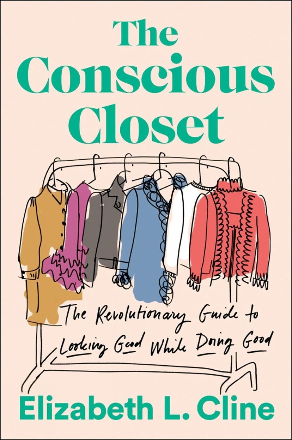 The Conscious Closet by Elizabeth L. Cline - ISBN: 9781524744304
