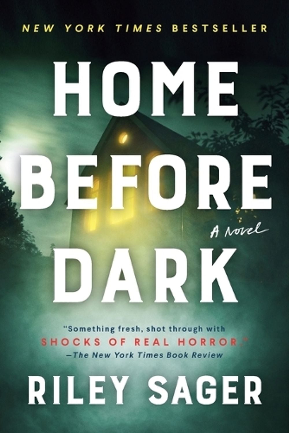 Home Before Dark by Riley Sager - ISBN: 9781524745196
