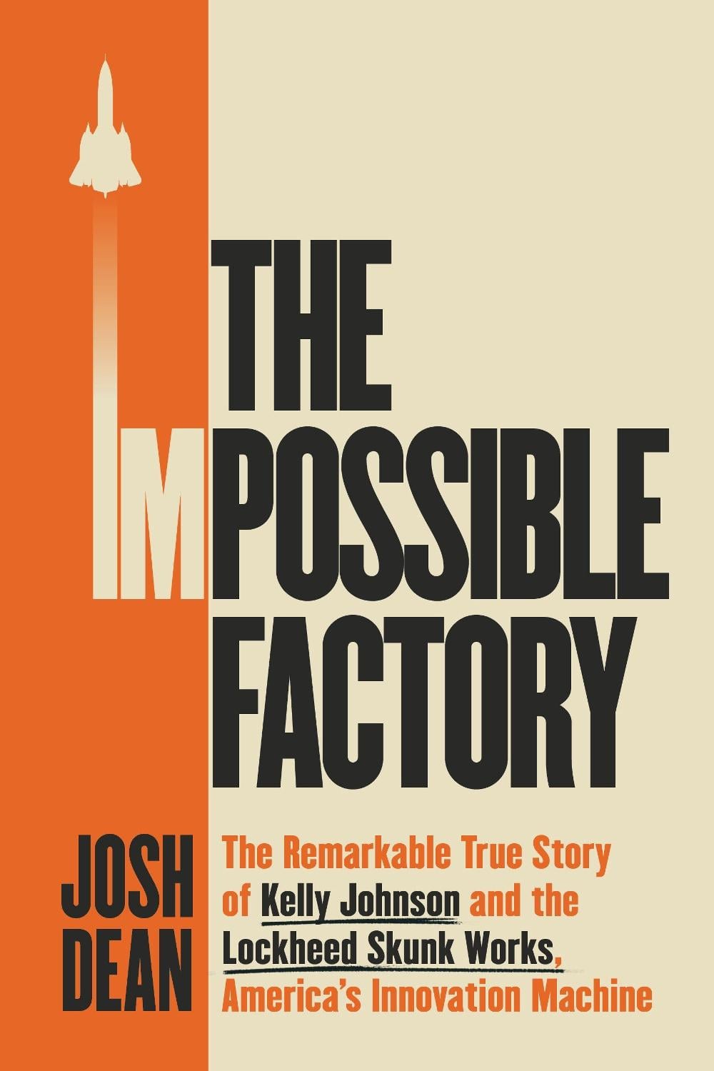 The Impossible Factory by Josh Dean - ISBN: 9781524745516