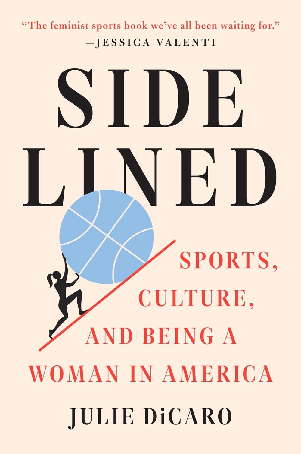 Sidelined by Julie DiCaro - ISBN: 9781524746124