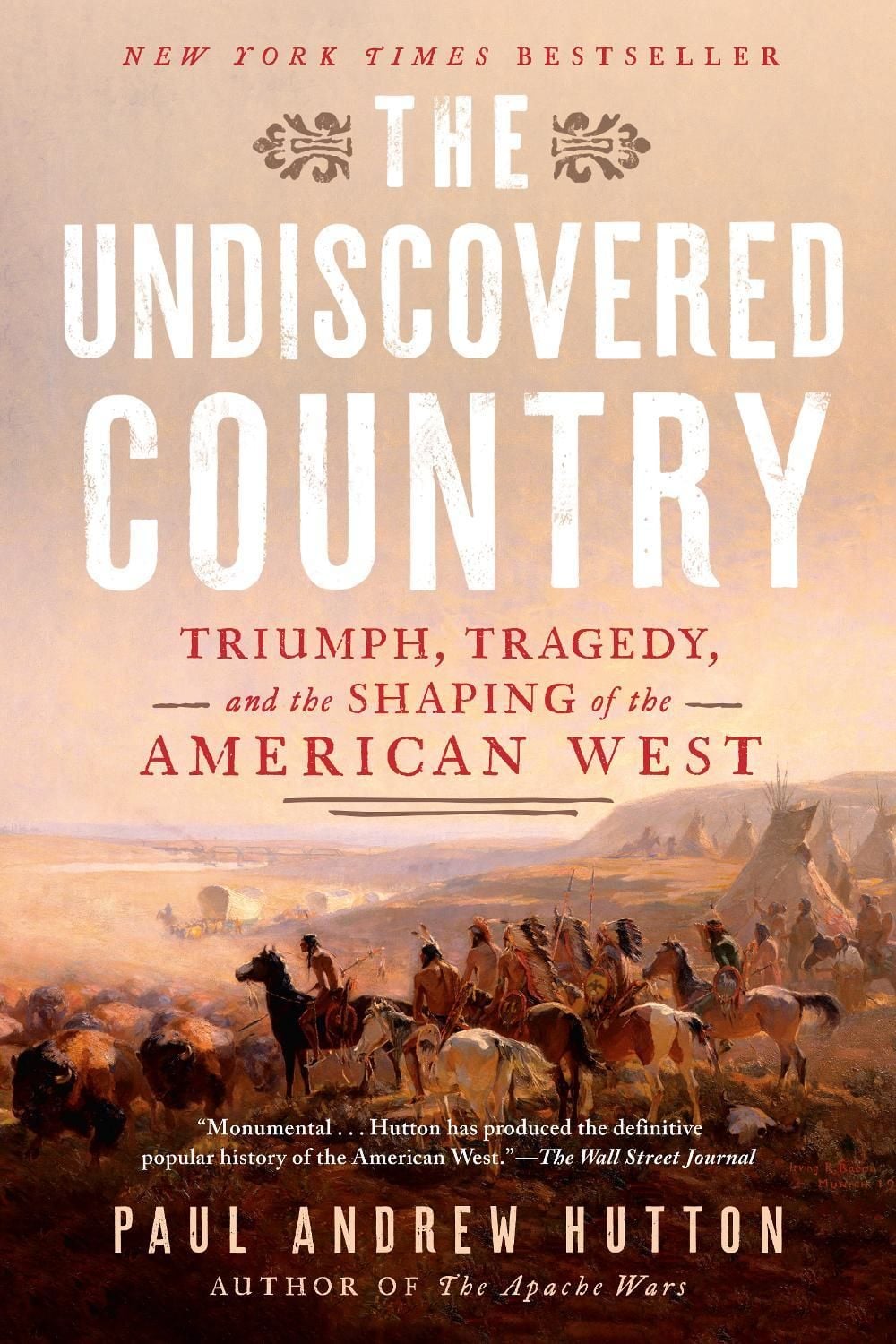 The Undiscovered Country by Paul Andrew Hutton - ISBN: 9781524746148