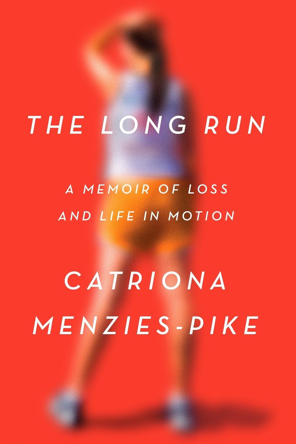 The Long Run by Catriona Menzies-Pike - ISBN: 9781524759445