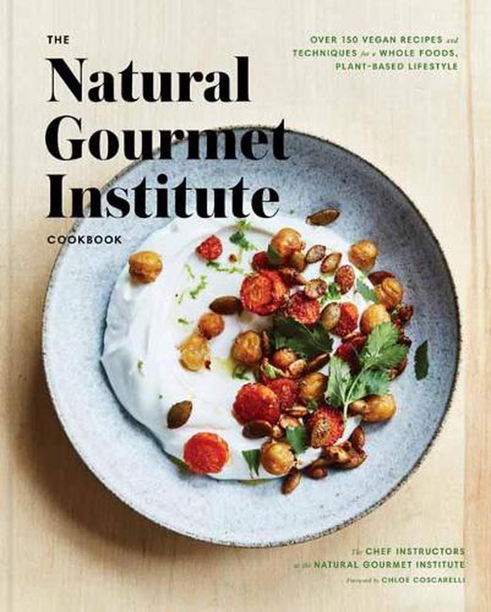 The Complete Vegan Cookbook by Natural Gourmet Institute - ISBN: 9781524759810