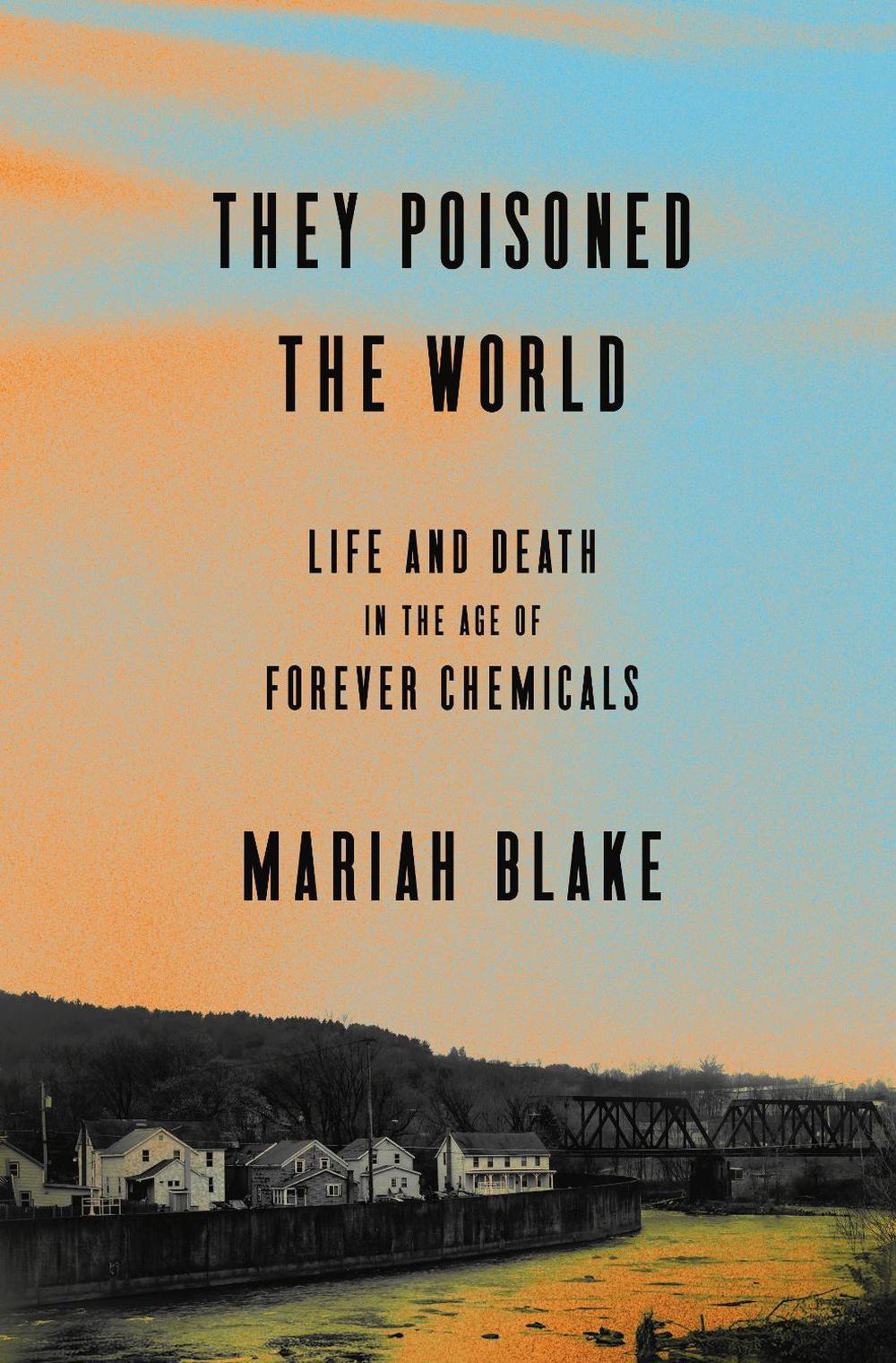 They Poisoned the World, 9781524760090