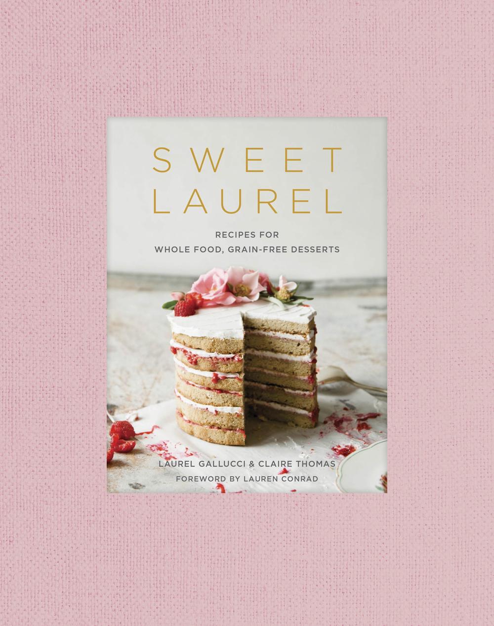 Sweet Laurel Cookbook, 9781524761455