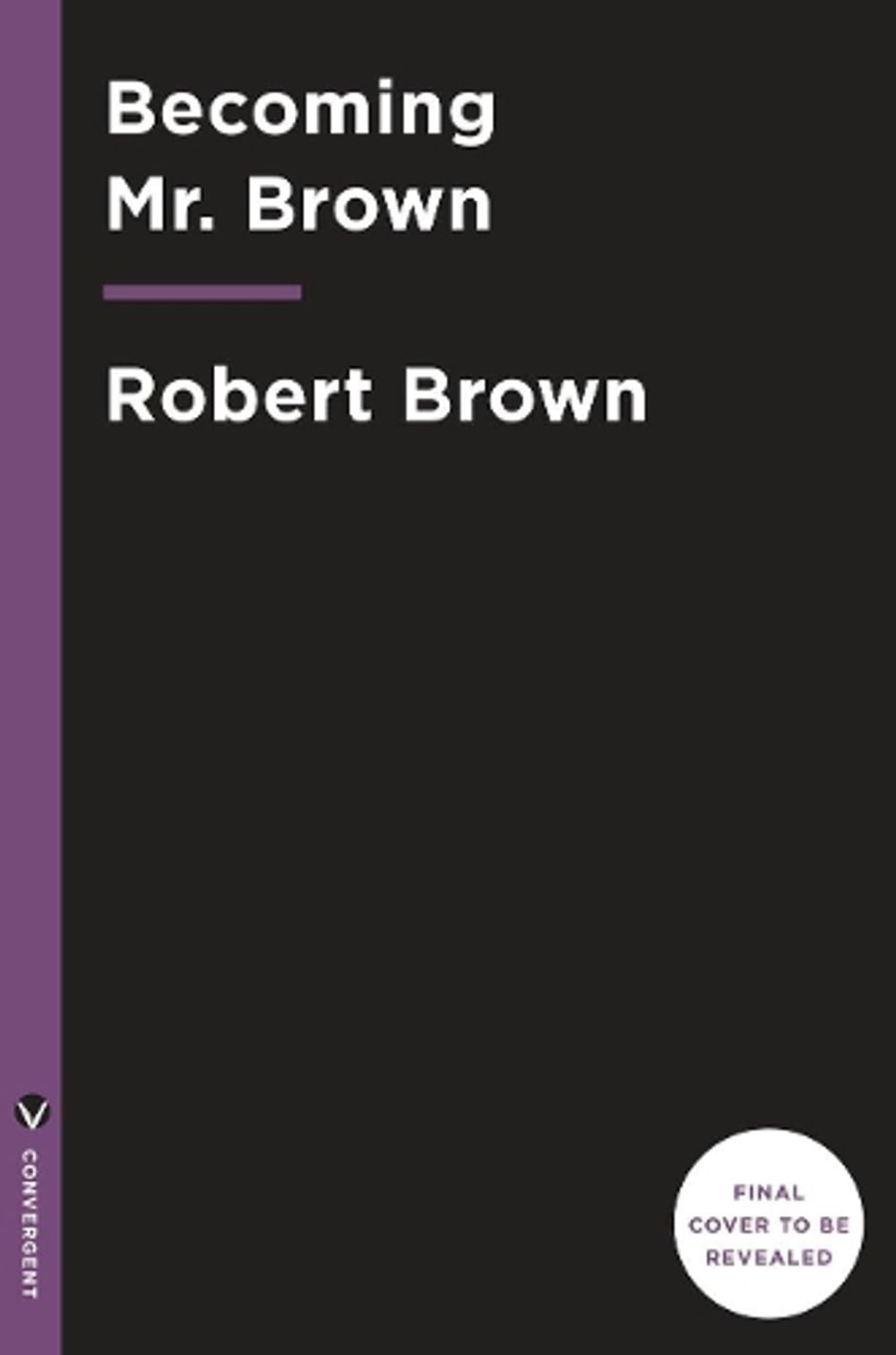 You Can't Go Wrong Doing Right by Robert J. Brown - ISBN: 9781524762780