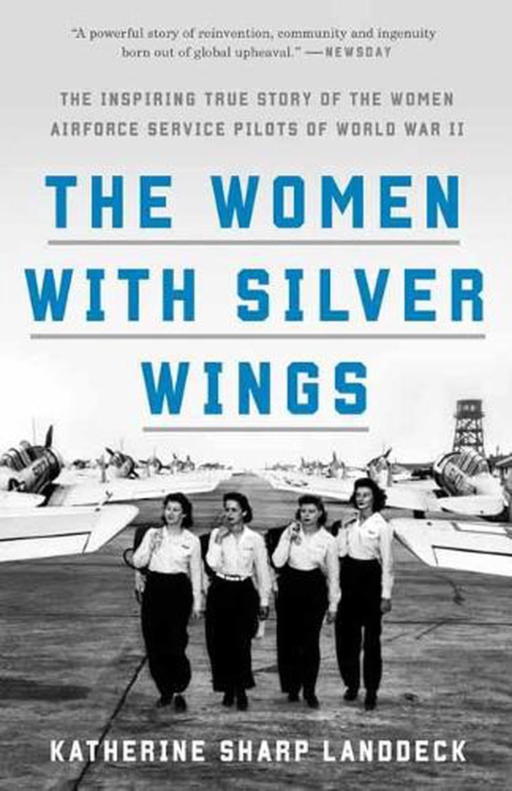 The Women with Silver Wings by Katherine Sharp Landdeck - ISBN: 9781524762827