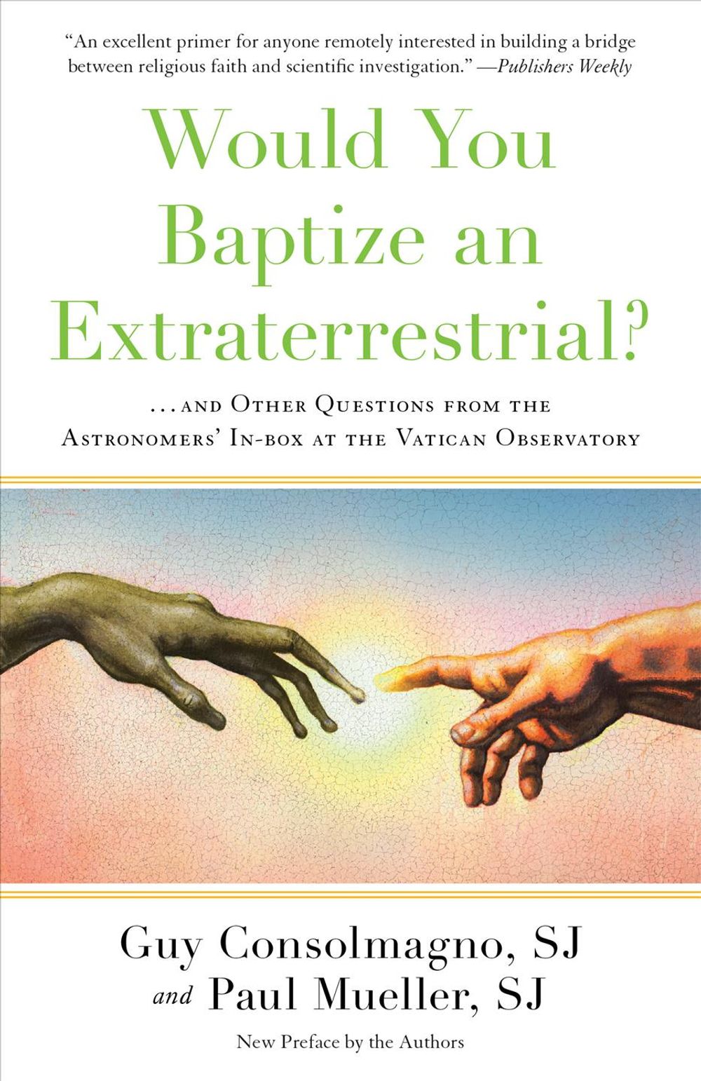 Would You Baptize an Extraterrestrial? by Paul Mueller - ISBN: 9781524763626