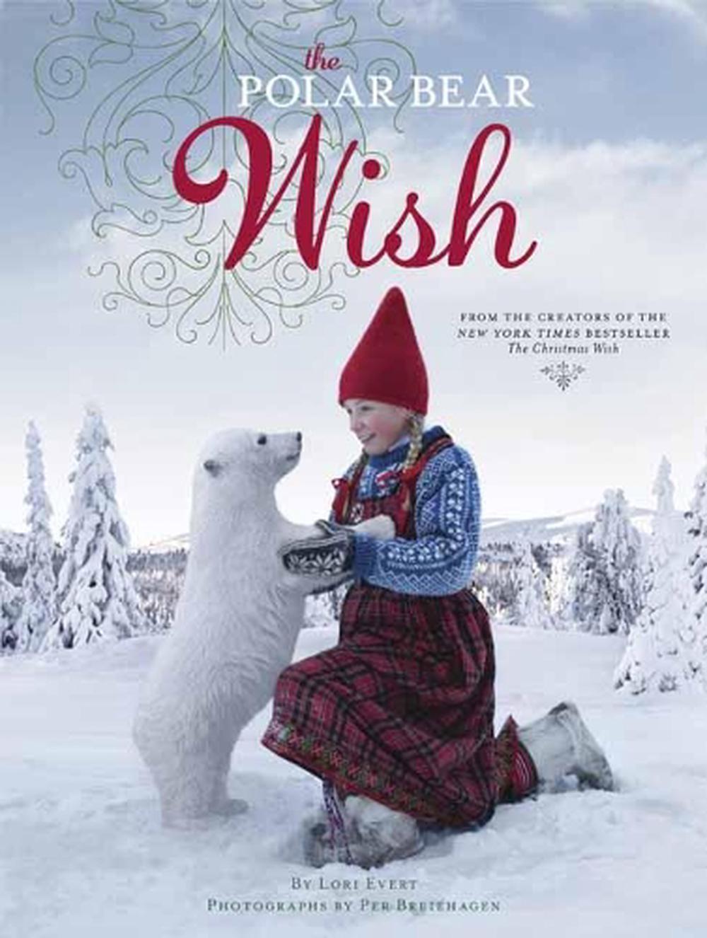 The Polar Bear Wish by Lori Evert - ISBN: 9781524765668