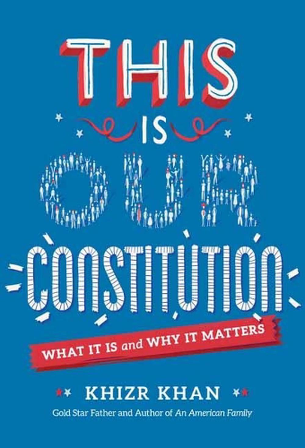This is Our Constitution by Khizr Khan - ISBN: 9781524770945
