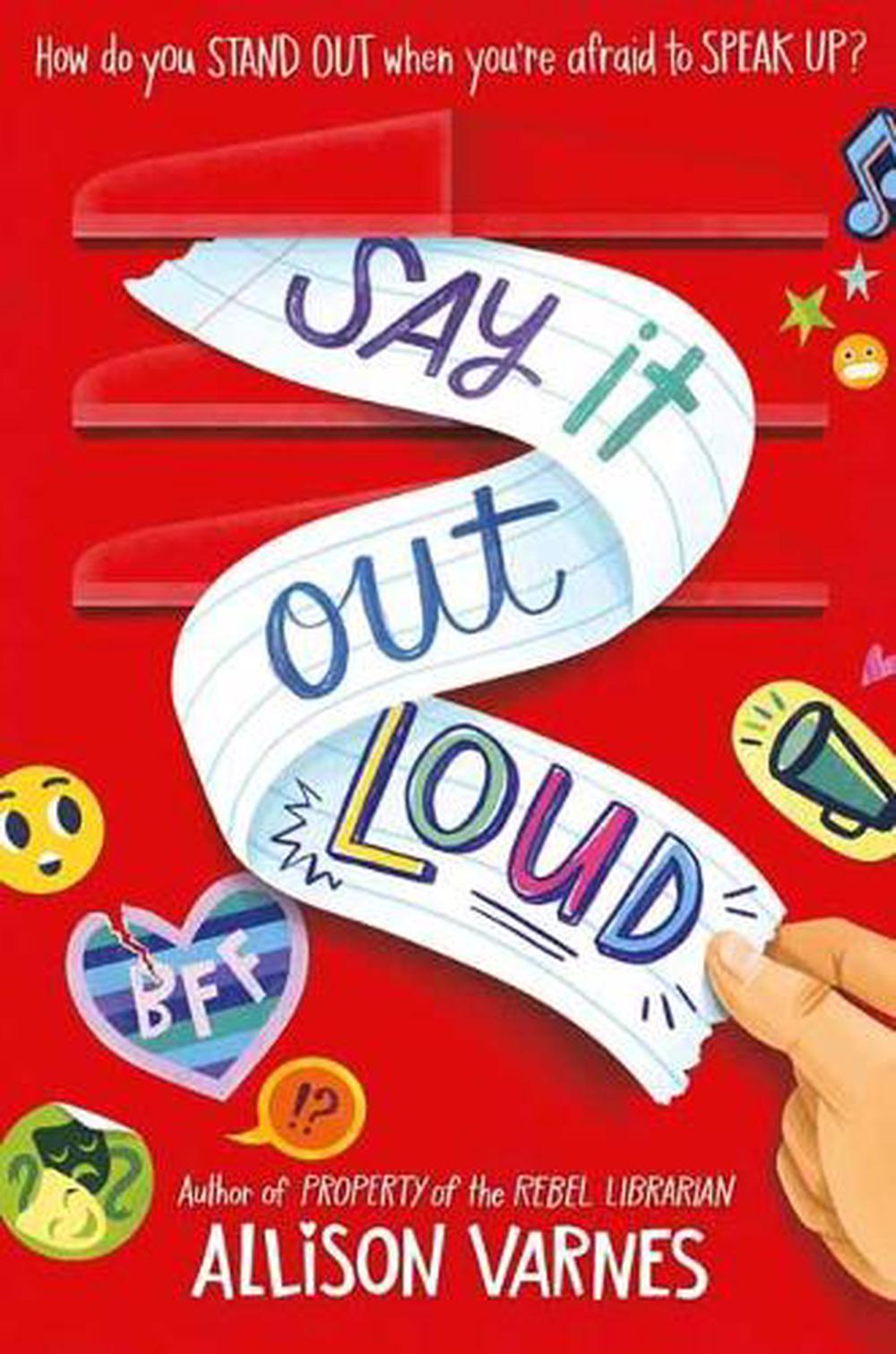 Say It Out Loud by Allison Varnes - ISBN: 9781524771515