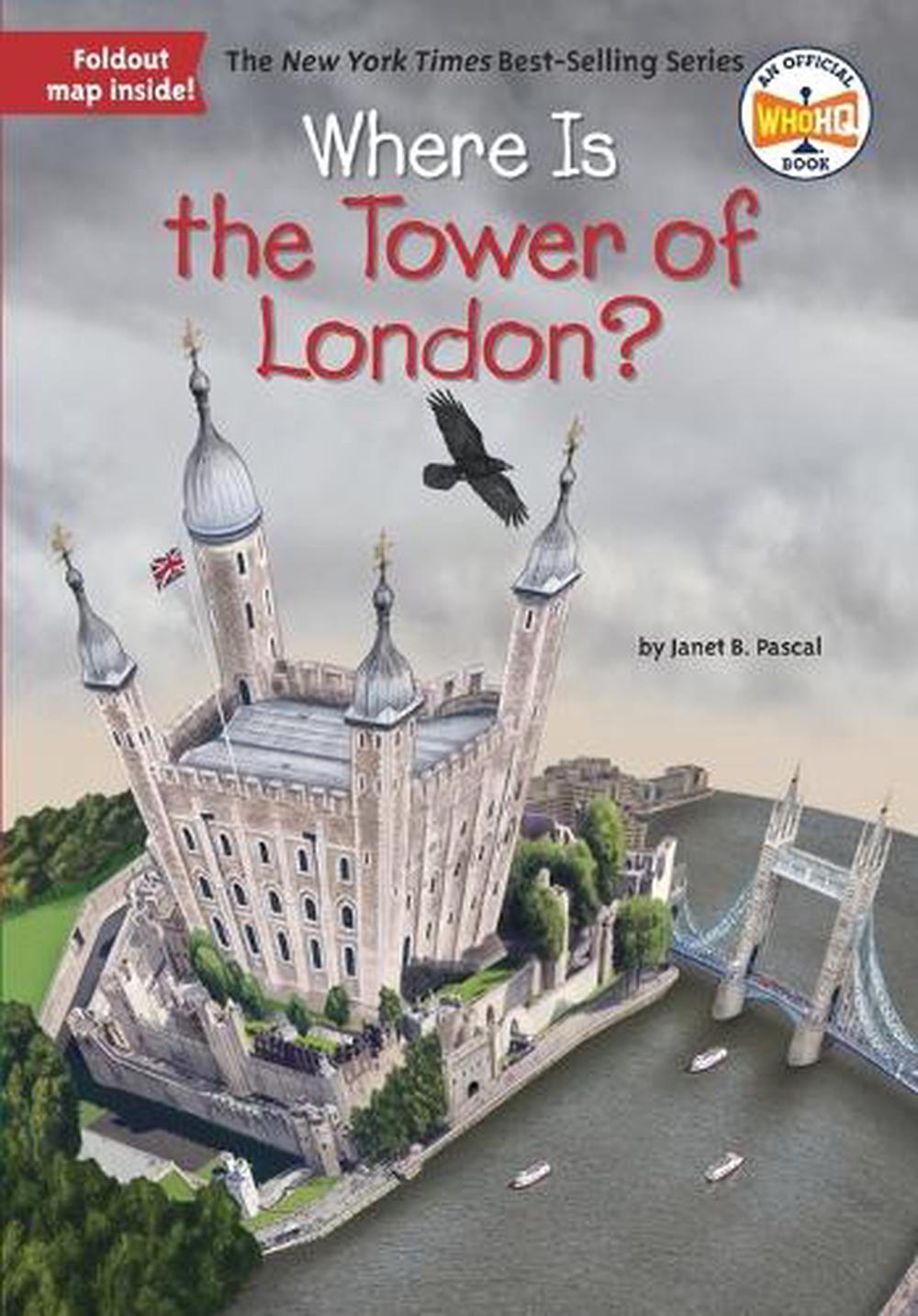 Where Is the Tower of London? by Janet B. Pascal - ISBN: 9781524786069
