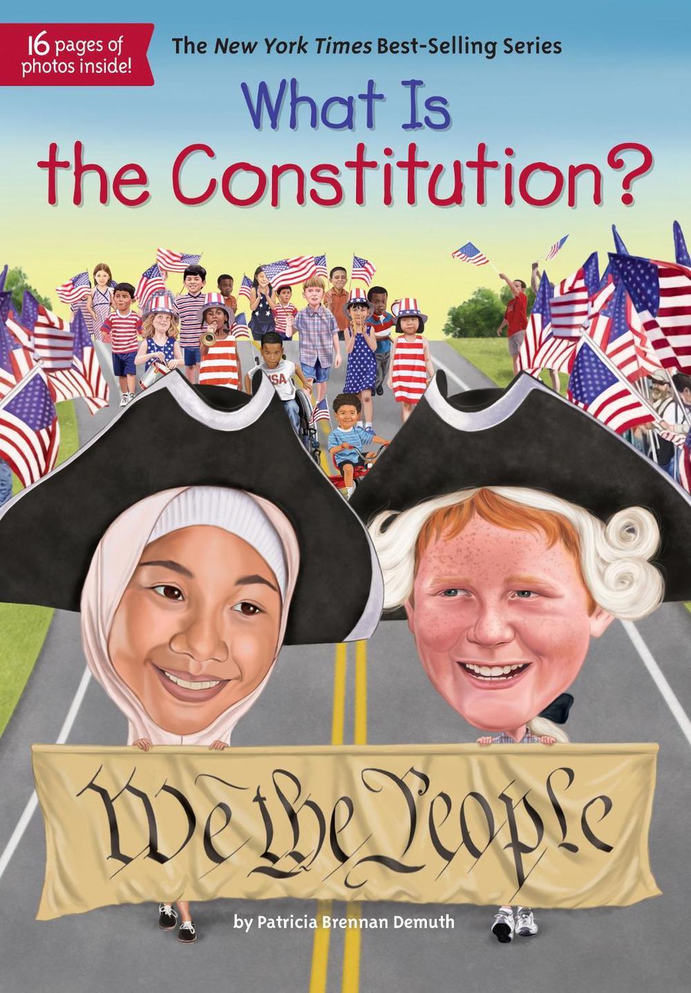 What Is the Constitution? by Patricia Brennan Demuth - ISBN: 9781524786113