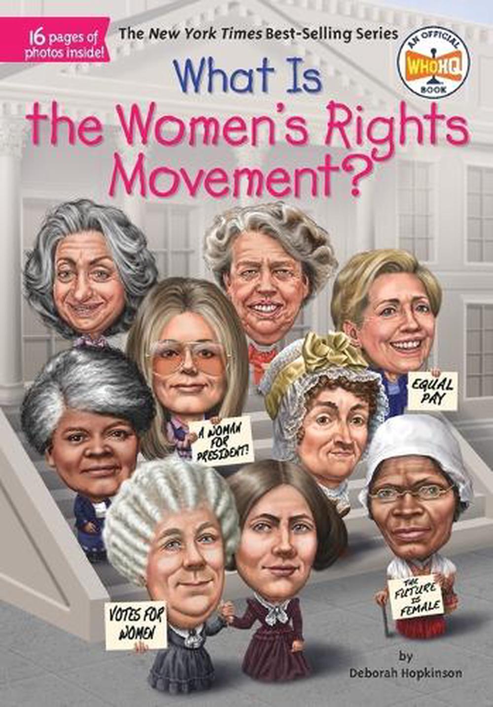 What Is the Women's Rights Movement? by Deborah Hopkinson - ISBN: 9781524786298