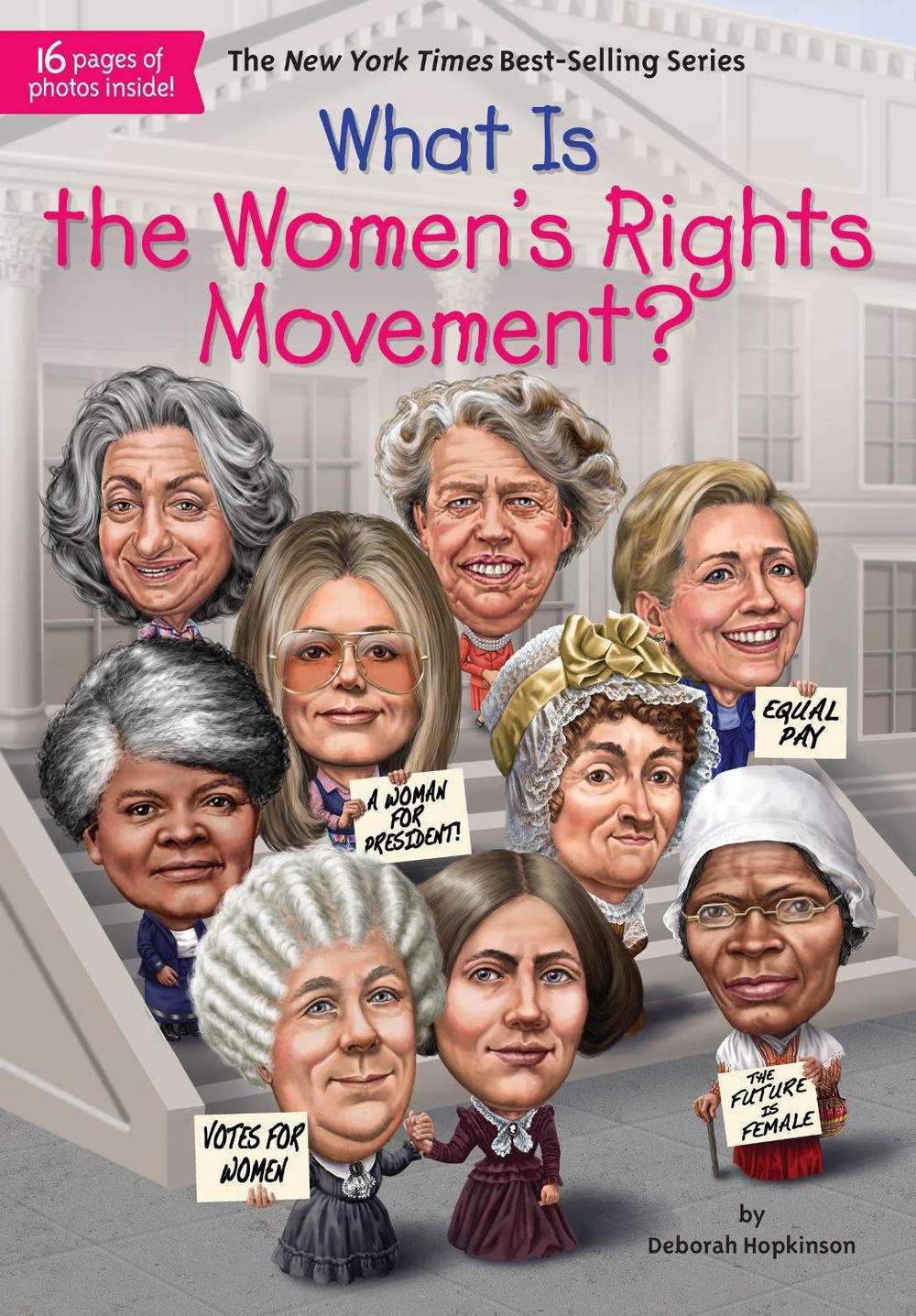 What Is The Women's Rights Movement? by Deborah Hopkinson, Hardcover