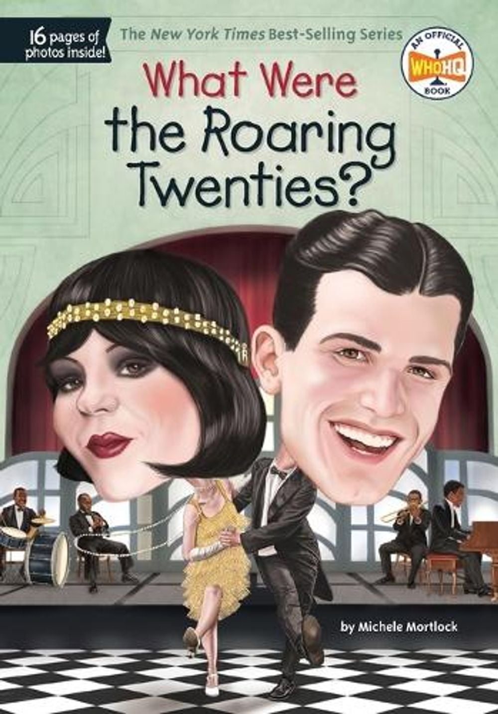 What Were the Roaring Twenties? by Michele Mortlock - ISBN: 9781524786380