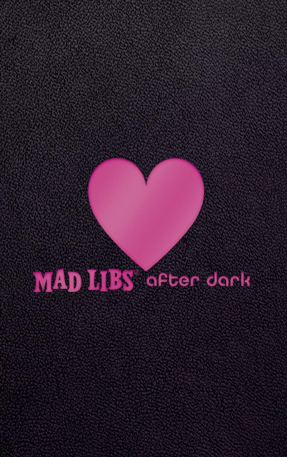 Mad Libs After Dark - ISBN: 9781524788681