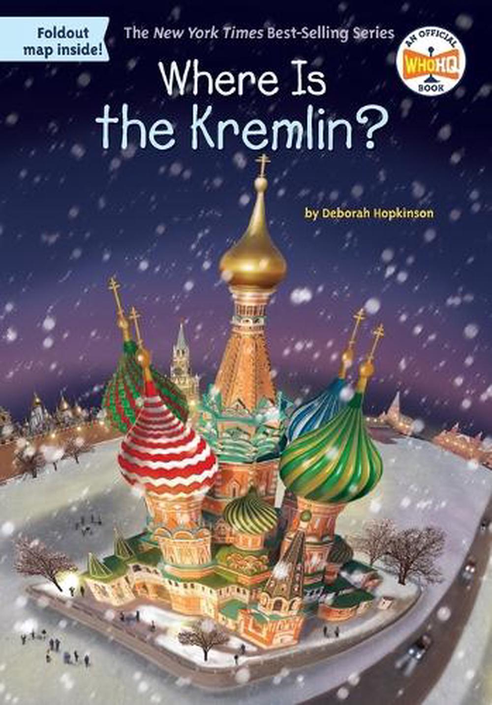 Where Is the Kremlin? by Deborah Hopkinson - ISBN: 9781524789749