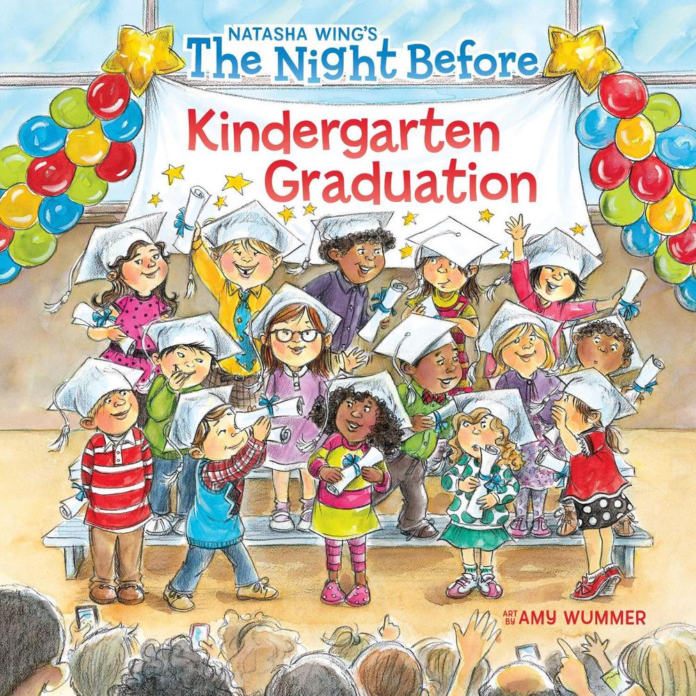 The Night Before Kindergarten Graduation by Natasha Wing - ISBN: 9781524790011