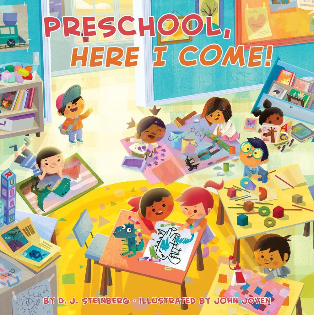 Preschool, Here I Come! by D.J. Steinberg - ISBN: 9781524790547