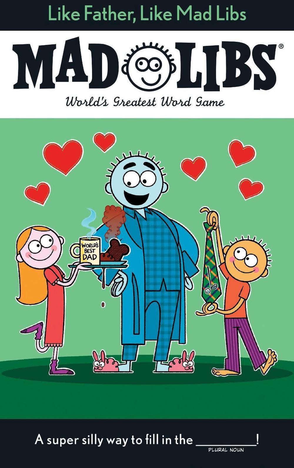 Like Father, Like Mad Libs by Gabriel P. Cooper - ISBN: 9781524790684