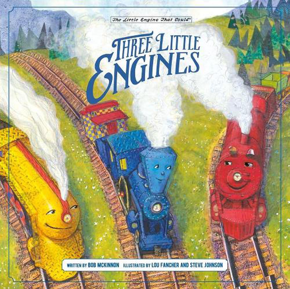 Three Little Engines by Bob McKinnon - ISBN: 9781524793357