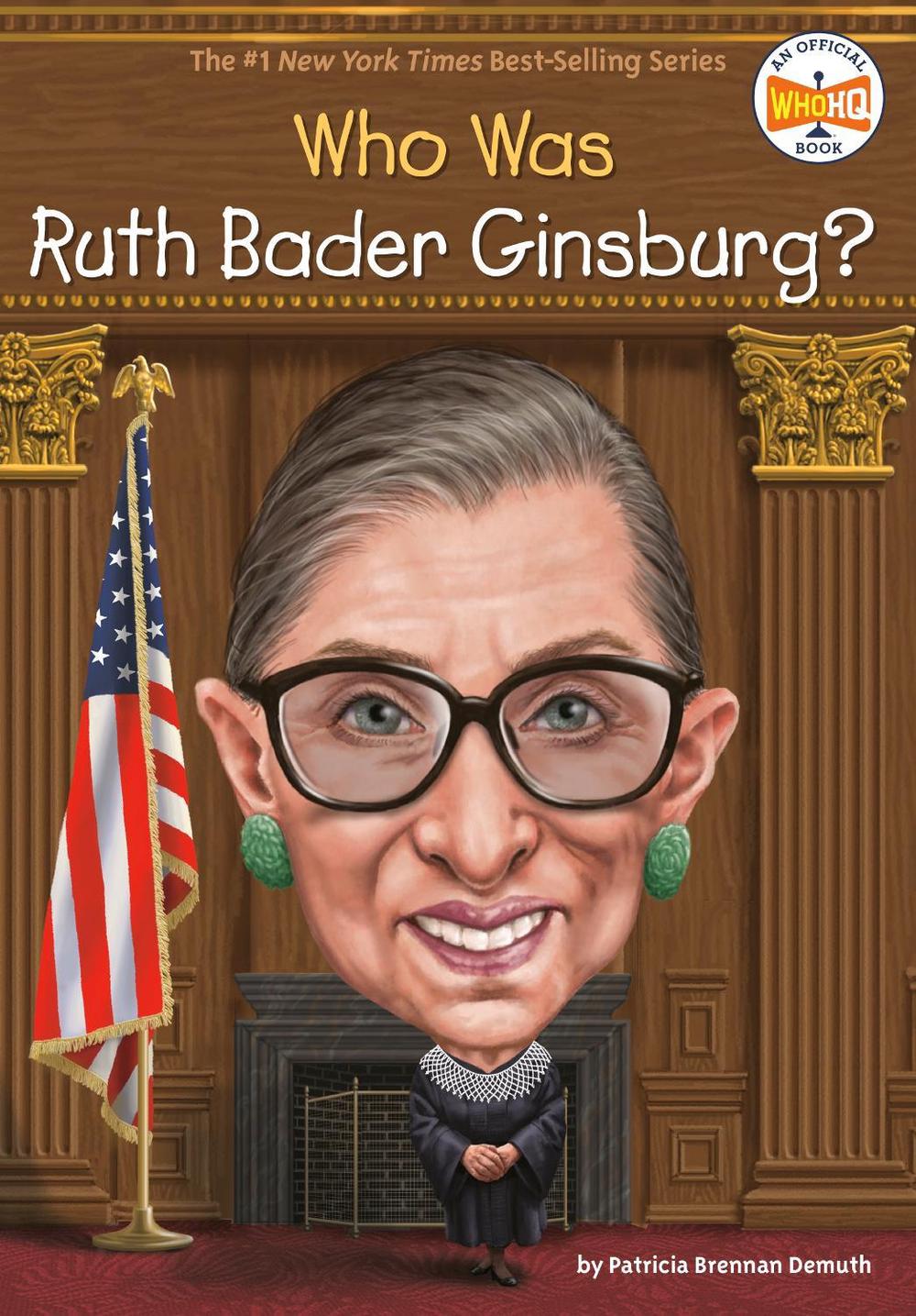 Who Was Ruth Bader Ginsburg? by Patricia Brennan Demuth - ISBN: 9781524793548