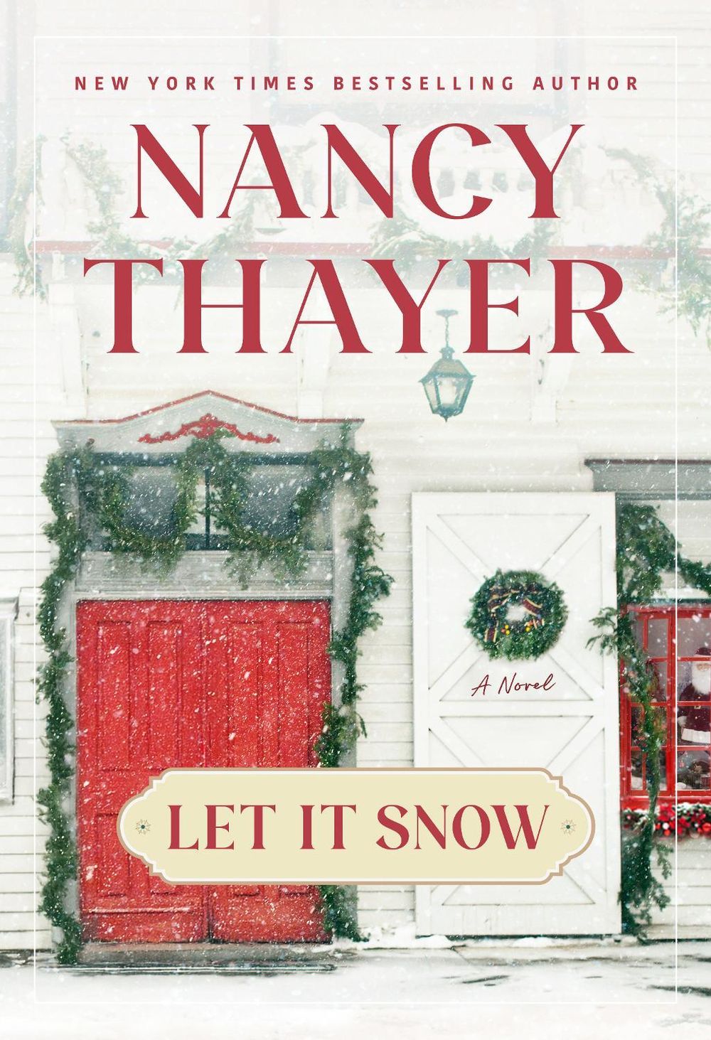 Let It Snow by Nancy Thayer - ISBN: 9781524798703