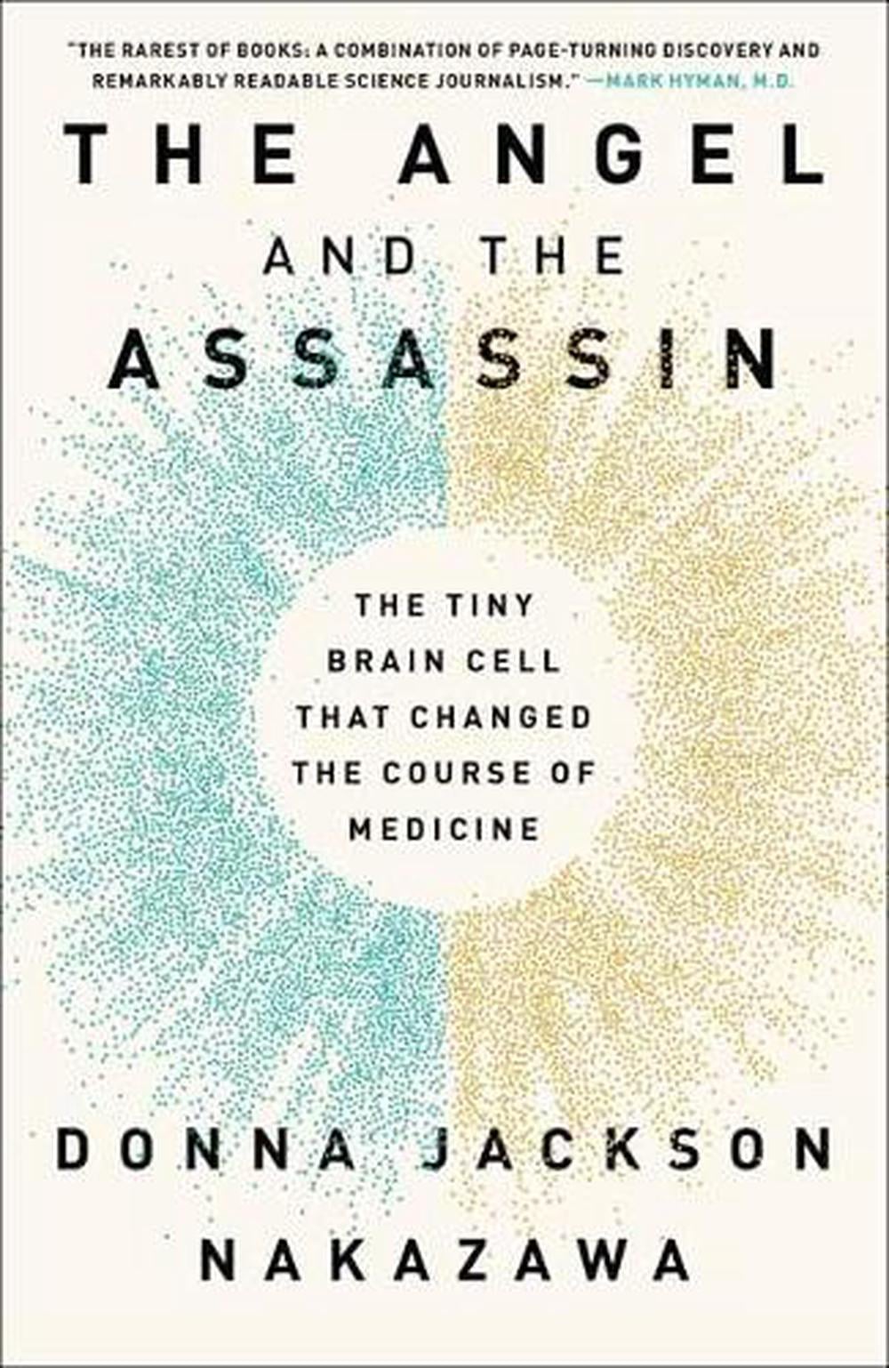 The Angel and the Assassin by Donna Jackson Nakazawa - ISBN: 9781524799199