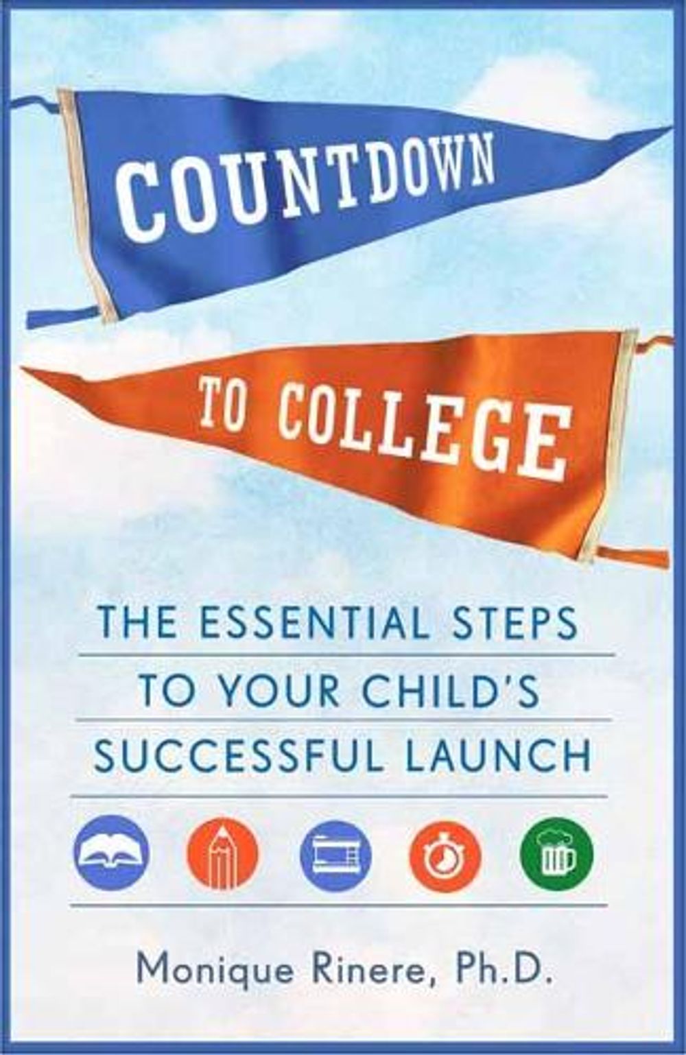 Countdown to College by Monique Rinere - ISBN: 9781524799311