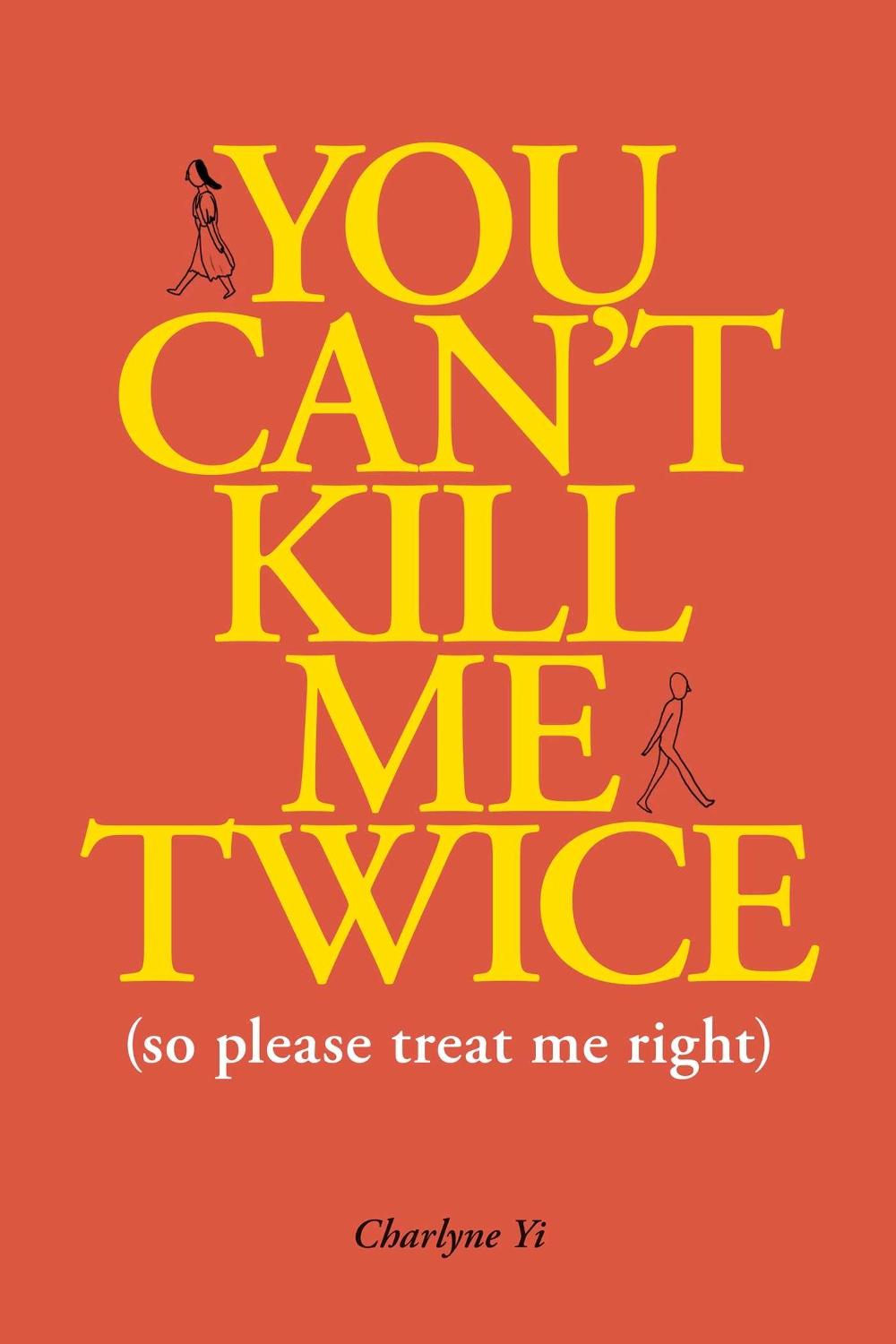You Can't Kill Me Twice by Charlyne Yi - ISBN: 9781524850753
