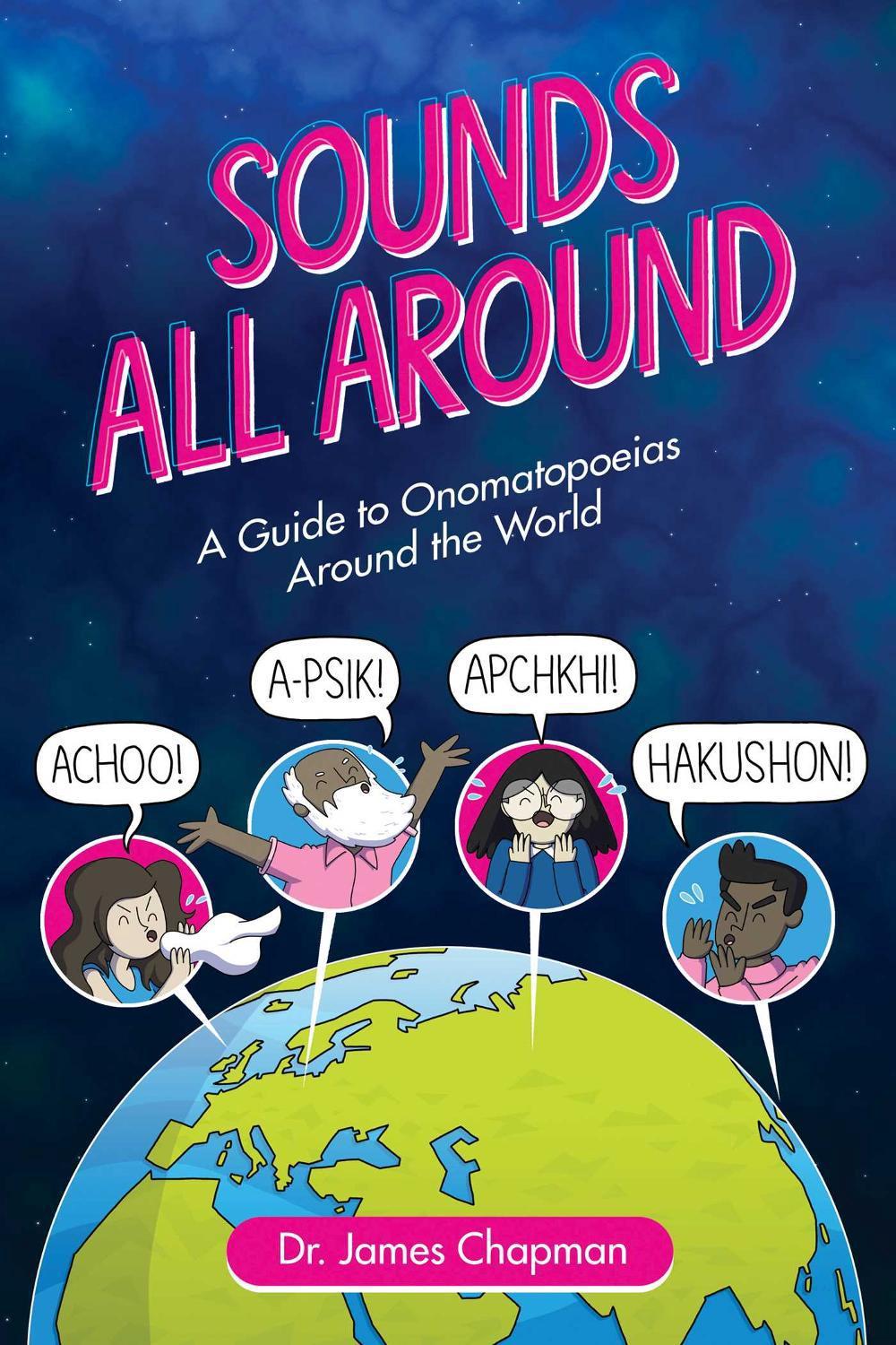 Sounds All Around by James Chapman - ISBN: 9781524850760