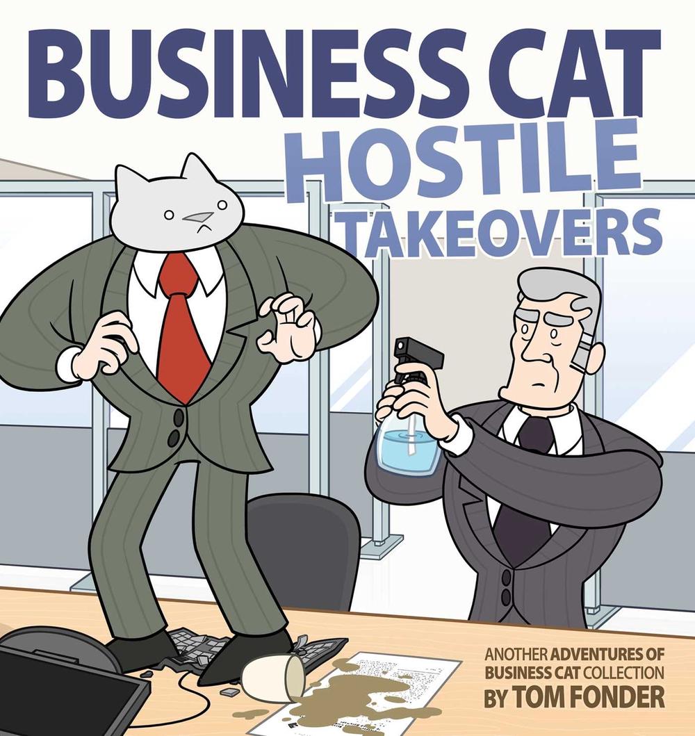 Business Cat: Hostile Takeovers by Tom Fonder - ISBN: 9781524850814