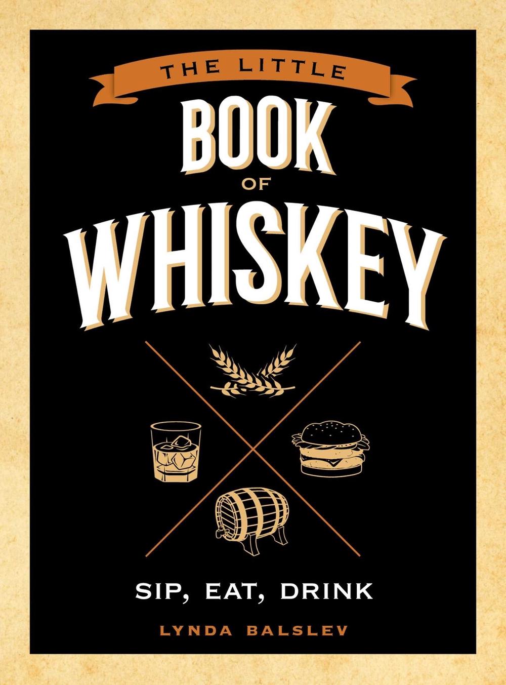 Little Book of Whiskey by Lynda Balslev - ISBN: 9781524850999