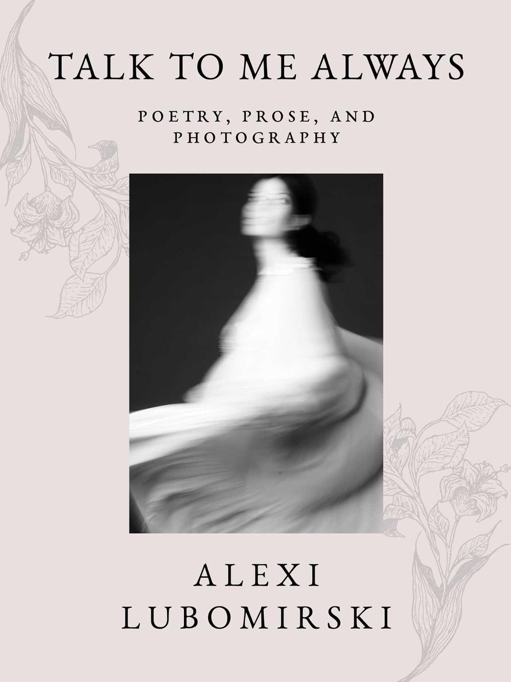Talk to Me Always by HSH Prince Alexi Lubomirski - ISBN: 9781524856939