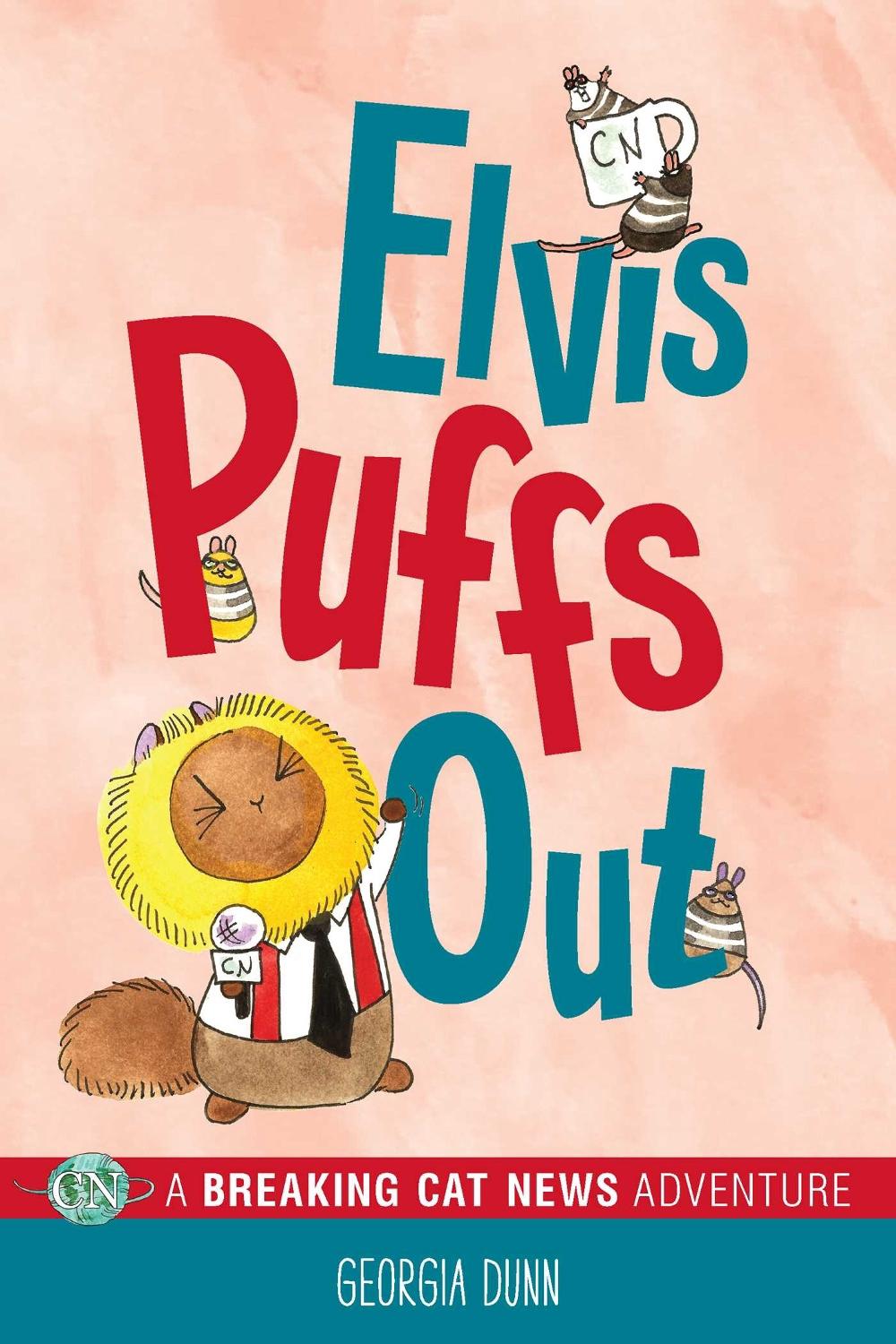 Elvis Puffs Out by Georgia Dunn - ISBN: 9781524858193