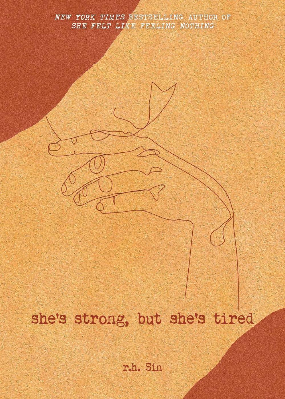 She's Strong, but She's Tired by R.H. Sin - ISBN: 9781524858285