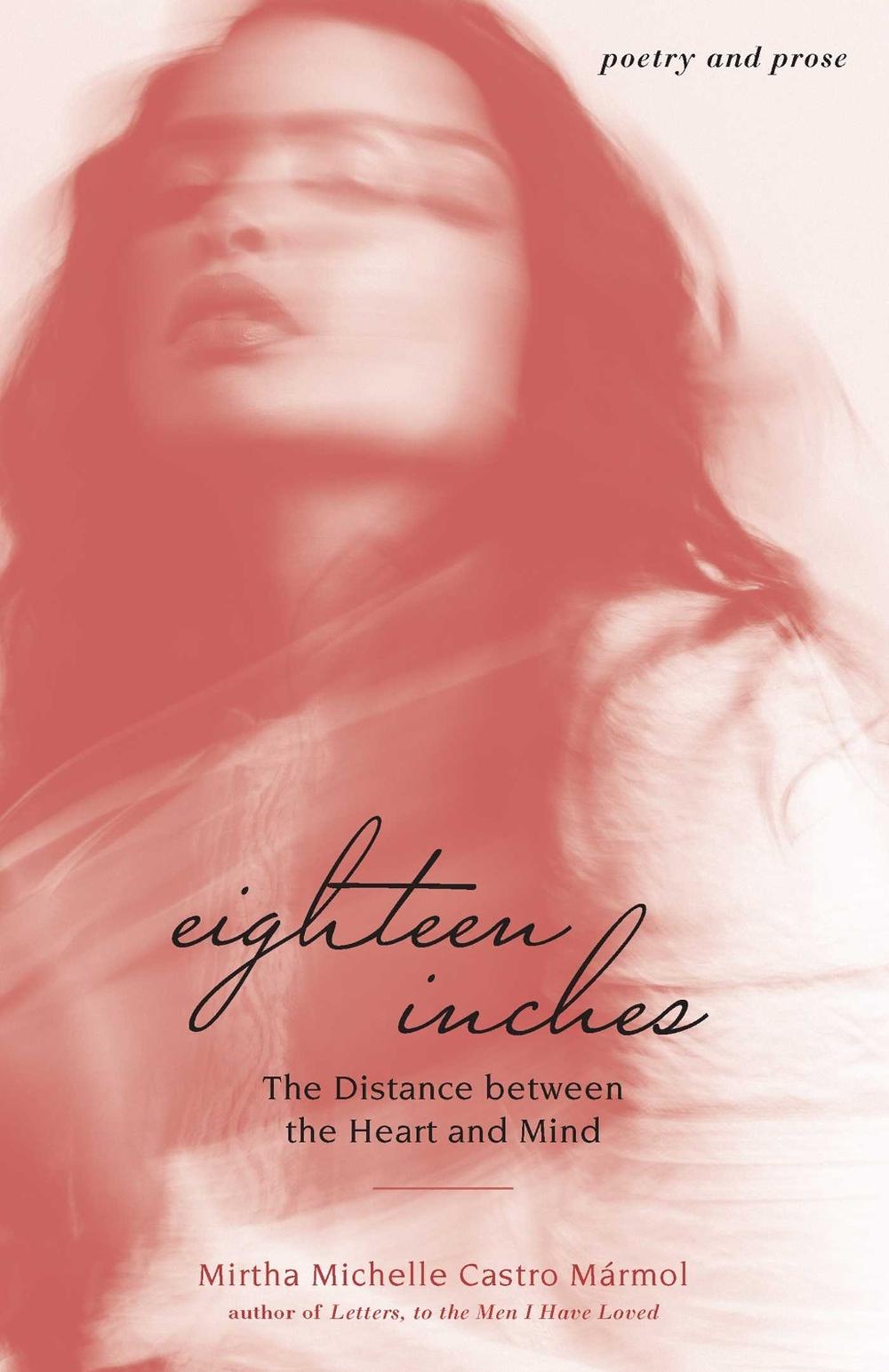 Eighteen Inches by Mirtha Michelle Castro Marmol - ISBN: 9781524858322