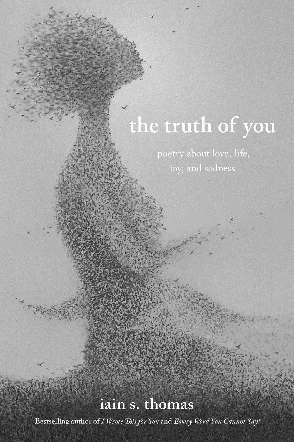 The Truth of You by Iain S. Thomas - ISBN: 9781524860448