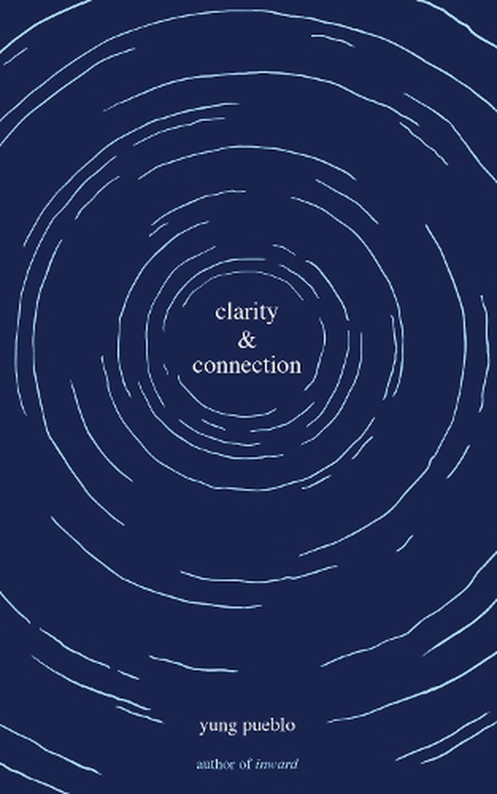 clarity and connection yung pueblo