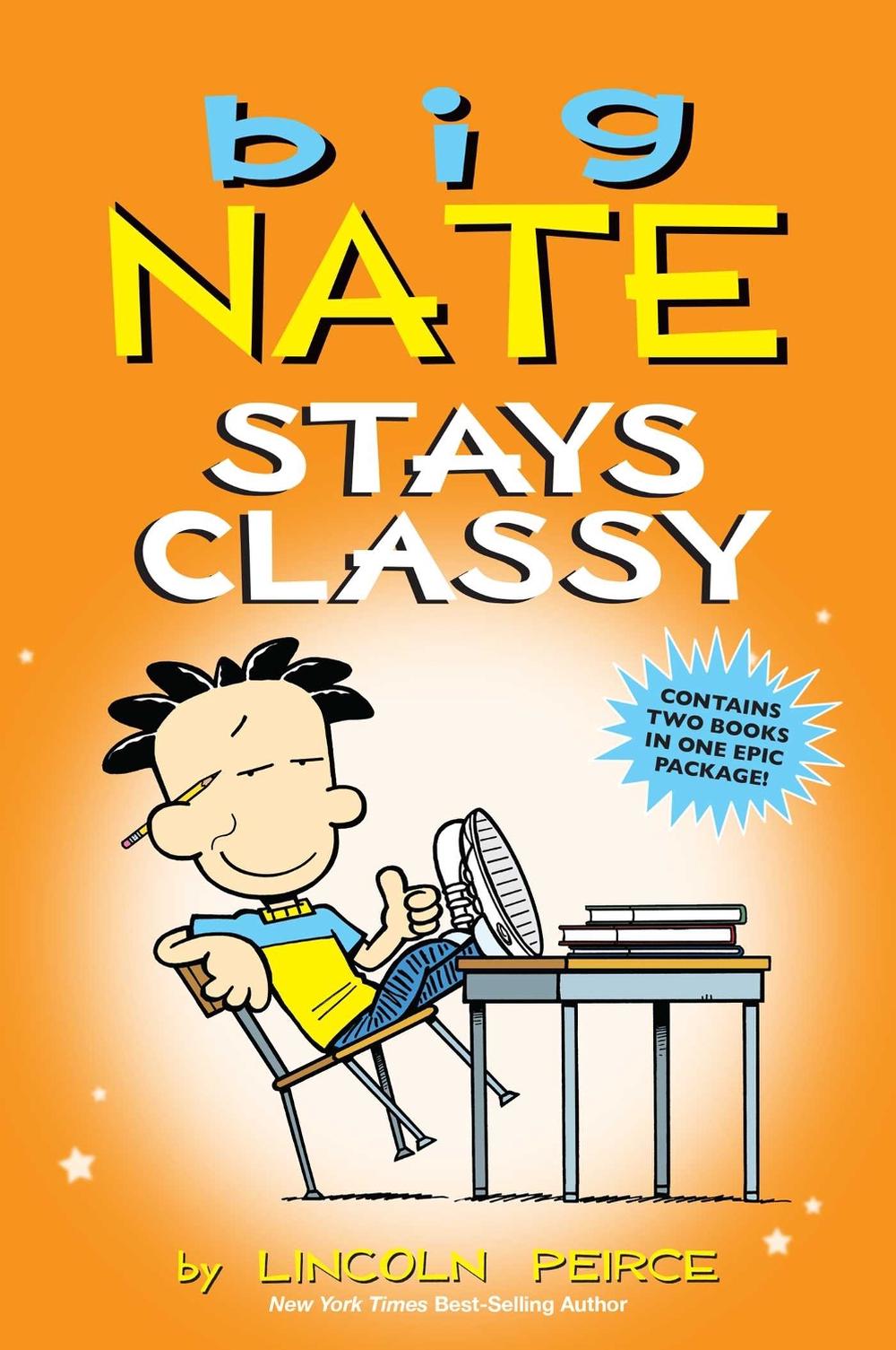 Big Nate Stays Classy by Lincoln Peirce - ISBN: 9781524861766