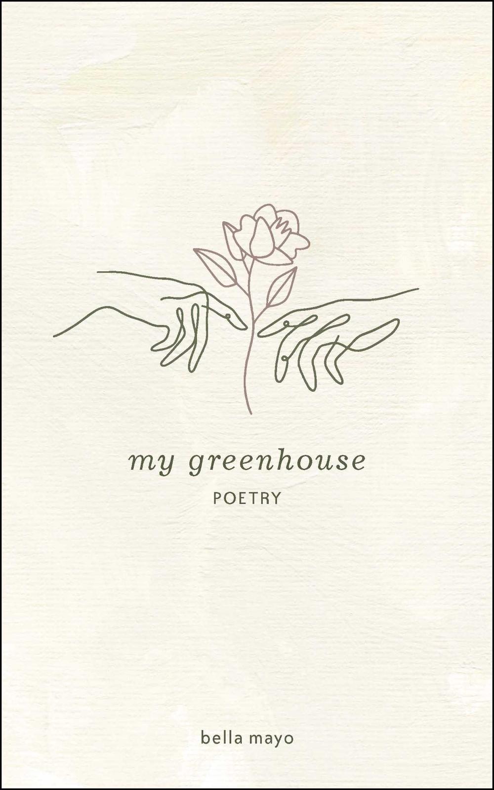 My Greenhouse by Bella Mayo - ISBN: 9781524862855
