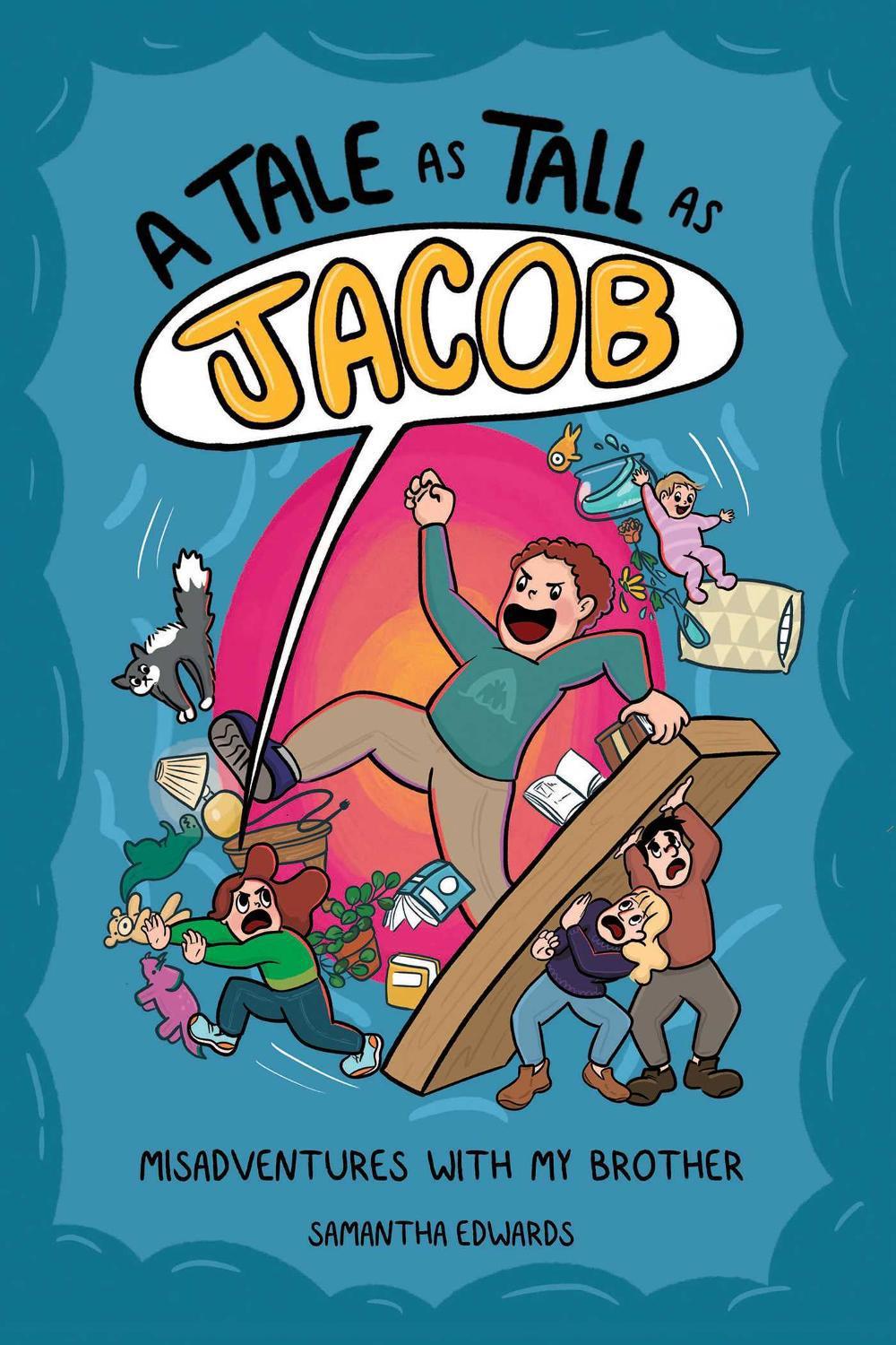 A Tale as Tall as Jacob by Samantha Edwards - ISBN: 9781524865047