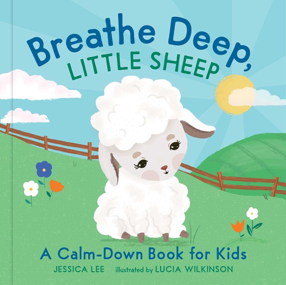Breathe Deep, Little Sheep by Lucia Wilkinson - ISBN: 9781524865351